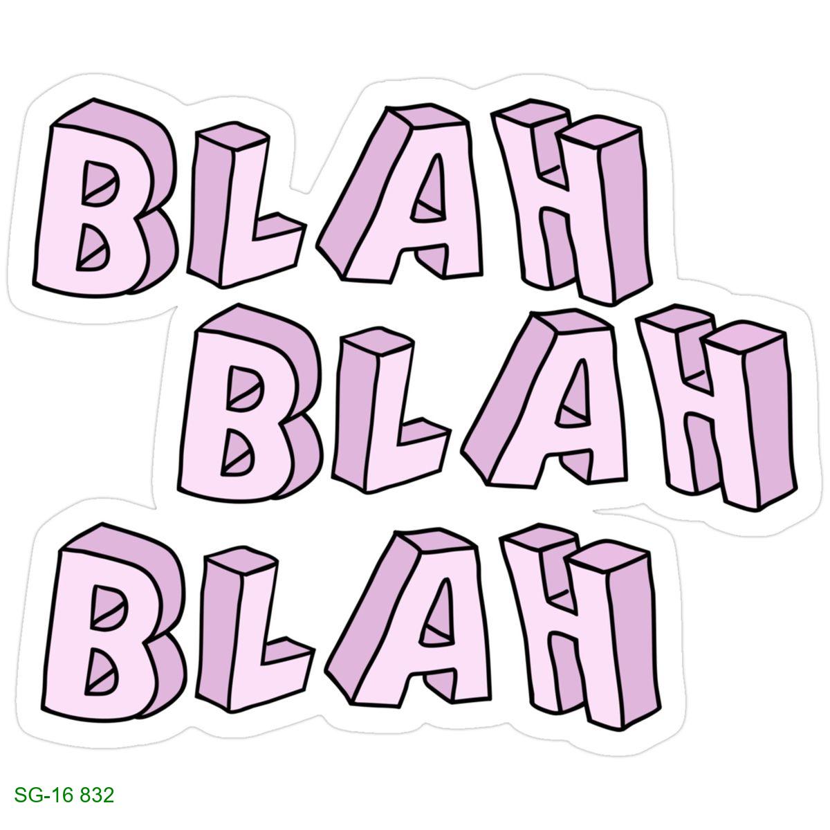 Blah Blah Blah